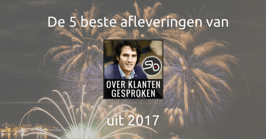 Dit zijn de 5 best beluisterde afleveringen van Over Klanten Gesproken van 2017